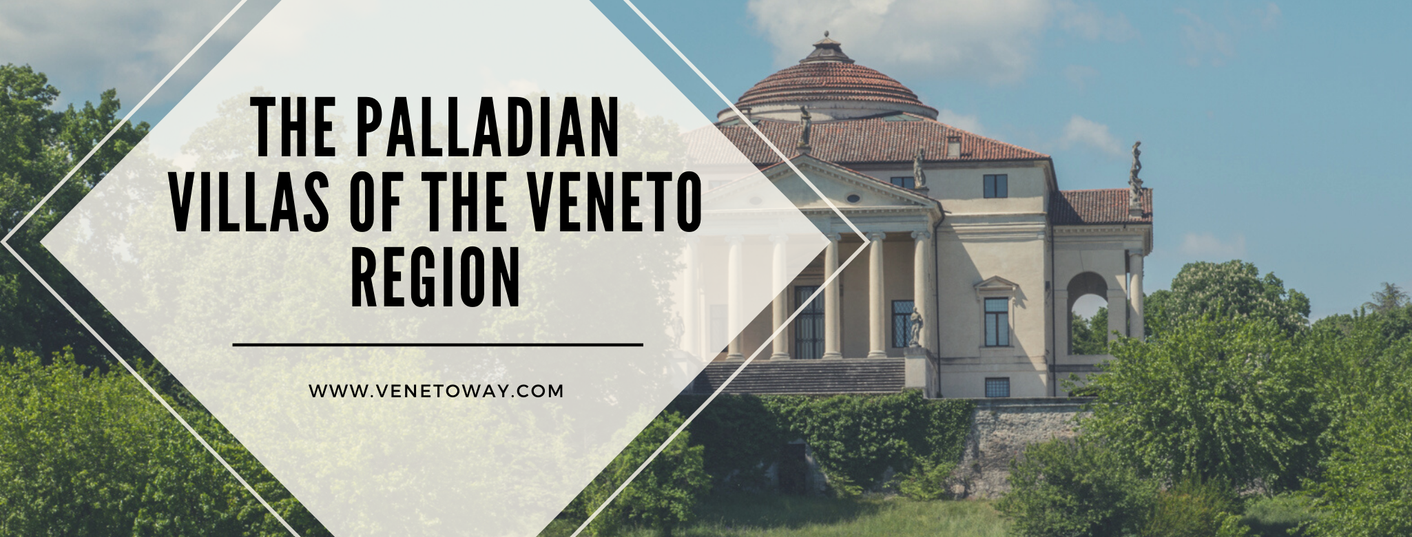 The Palladian Villas of the Veneto Region